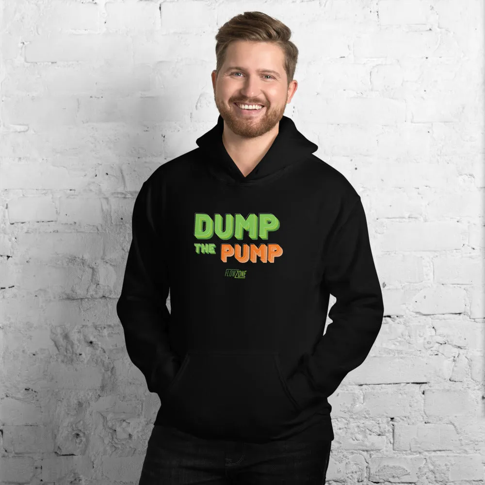 Unisex Dump the Pump Hoodie