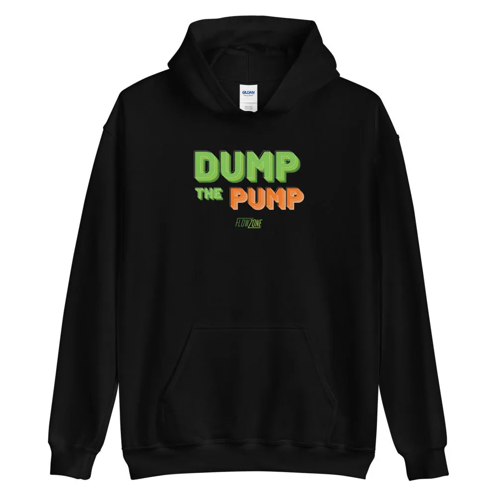 Unisex Dump the Pump Hoodie